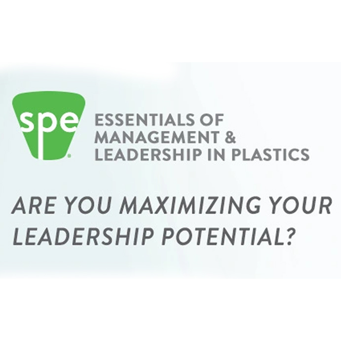 Apply Now for SPE’s Essentials of Management & Leadership in Plastics